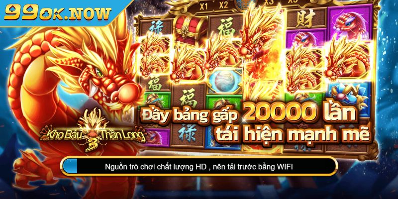 Sơ lược về kho báu thần long 99OK